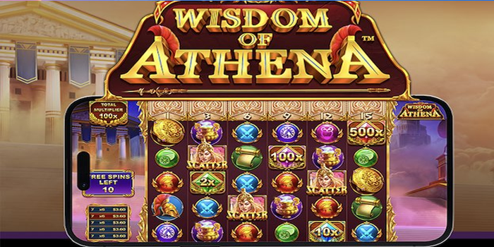Tips Ampuh Raih Kemenangan Besar di Slot Wisdom Of Athena