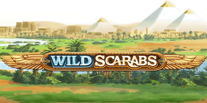 Teknik Slot Wild Scarabs Agar Mendapat Jackpot Setiap Hari